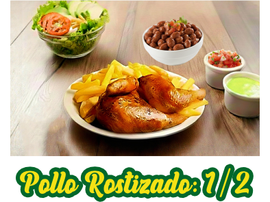 <big>Pollo Rostizado: 1/2 (Tortillas y Salsas)</big> - <br/><mark><b>MX$179</b></mark>  ( Los Precios puede Variar).