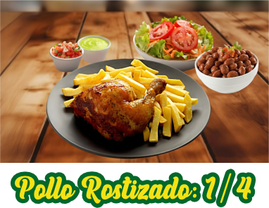<big>Pollo Rostizado: 1/4 (Tortillas y Salsas)</big> - <br/><mark><b>MX$115 </b></mark> ( Los Precios puede Variar).  